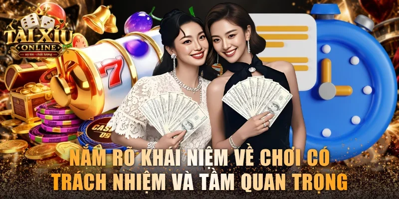 Chơi Có Trách Nhiệm - Cẩm Nang Chơi An Toàn Và Kiểm Soát 1 Nắm rõ khái niệm về chơi có trách nhiệm và tầm quan trọng